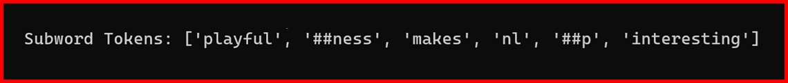 Picture showing the output of sub-word tokenizer in nlp
